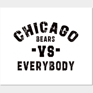 Chicago bears vs everybody: Newest "Chicago bears vs Everybody" design for chicago bears lovers Posters and Art